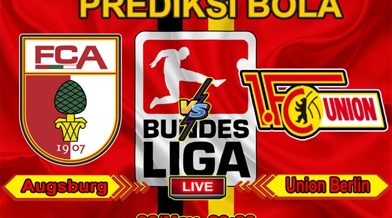 Agen Judi Online PialaLiga Prediksi Bola Augsburg vs Union Berlin
