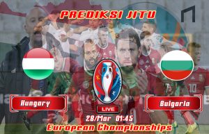 Agen Judi Online PialaLiga Prediksi Bola Hungary vs Bulgaria