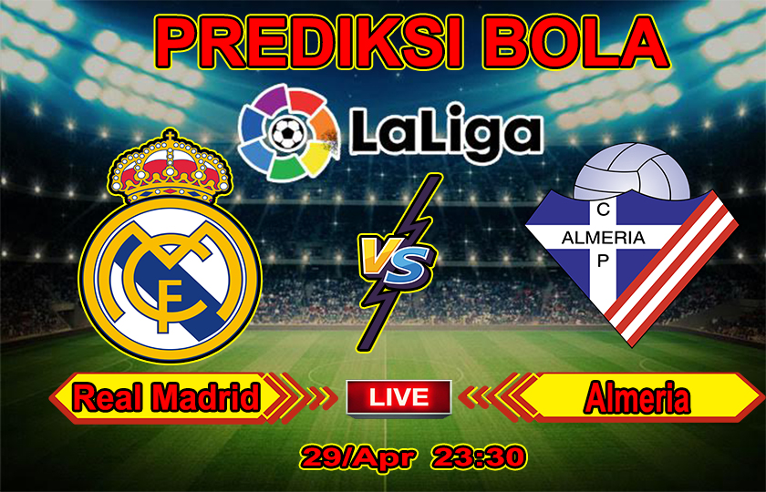 Agen Judi Online PialaLiga Prediksi Bola Real Madrid vs Almeria